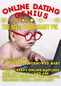 Online Dating Profile Tip: Give up the baby (pic)